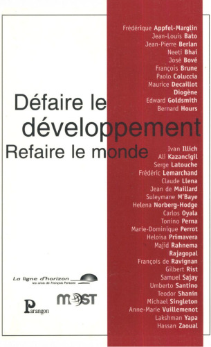 Défaire le développement - Refaire le monde