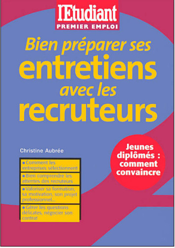 Bien préparer ses entretiens avec les recruteurs