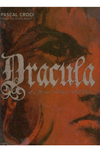 Dracula: Le Prince Valaque Vlad Tepes (Graphic Novel)