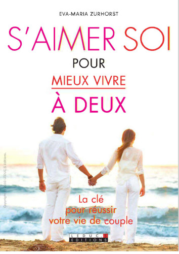 S'aimer soi pour mieux vivre à deux
