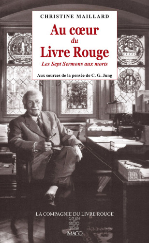 Au cœur du Livre Rouge : Les Sept Sermons aux morts