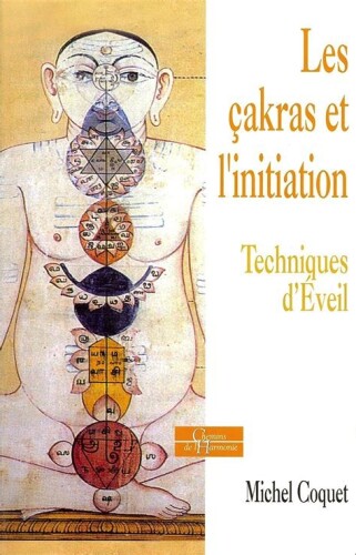 Les çakras et l'initiation: Techniques d'éveil