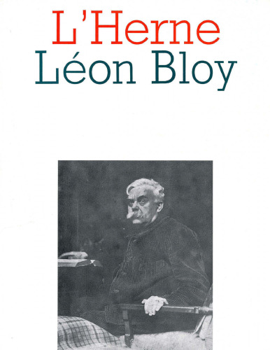 Cahier de L'Herne n° 55 : Léon Bloy (Cahiers de L'Herne)