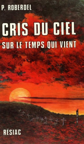 Cris du Ciel sur le Temps qui vient