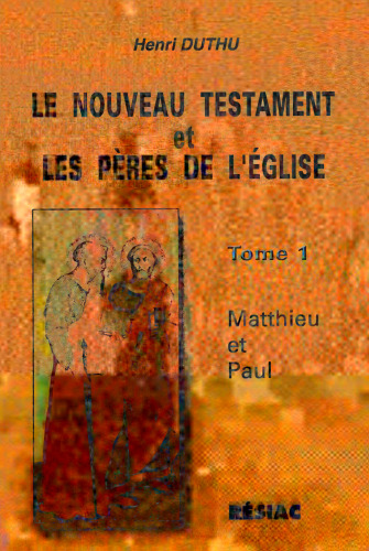 Le nouveau testament et les pères de l'église