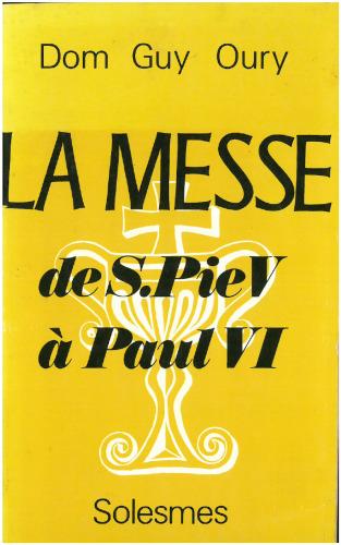 La Messe de S. Pie V à Paul VI