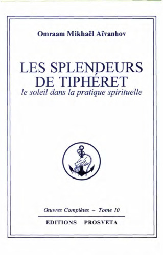 Les splendeurs de Tiphéret. Le Soleil dans la pratique spirituelle