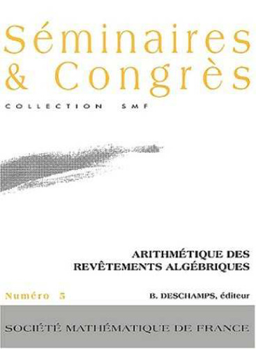 Arithmétique des revêtements algébriques : Actes du colloque de Saint-Etienne