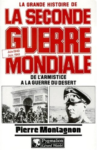La grande histoire de la Seconde Guerre Mondiale