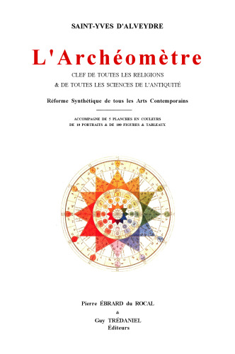 L'Archéomètre : clef de toutes les religions & de toutes les sciences de l'antiquité