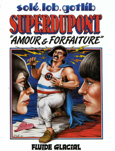 Superdupont, Tome 2 : Amour et forfaiture