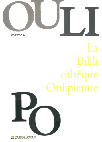 La bibliothèque oulipienne, volume 5
