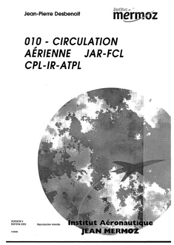 010 - Circulation Aérienne : JAR-FCL, CPL-IR-ATPL