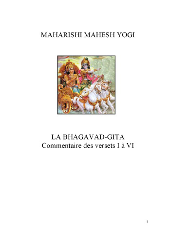 La Bhagavad gita : nouvelle traduction commentée des chapîtres 1à 6