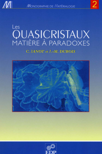 Les quasicristaux. Matière à paradoxes French