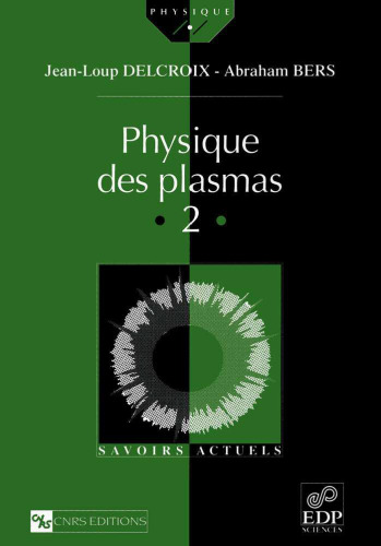 Physique des plasmas, volume 2
