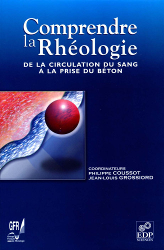 Comprendre la rheologie French