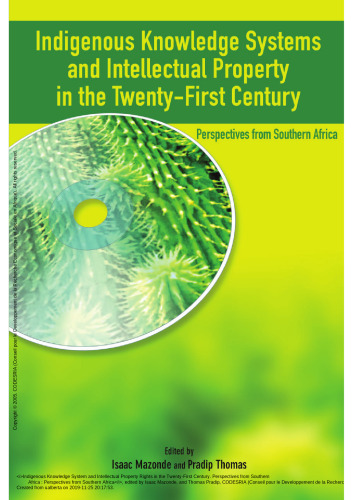 Indigenous Knowledge System and Intellectual Property Rights in the Twenty-First Century: Perspectives from Southern Africa