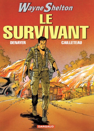 Wayne Shelton, tome 4 : Le survivant