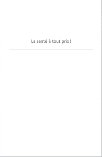 Santé à tout prix