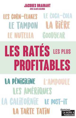 Les ratés les plus profitables