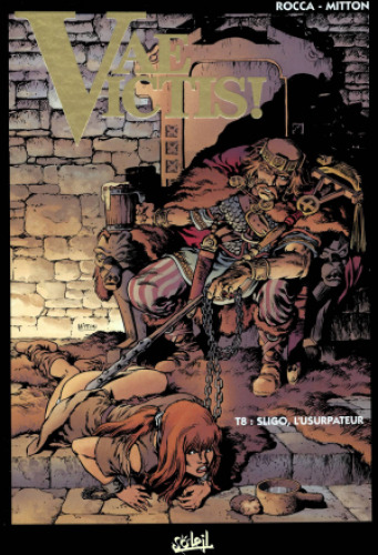 Vae Victis, tome 8 : Sligo, l'usurpateur