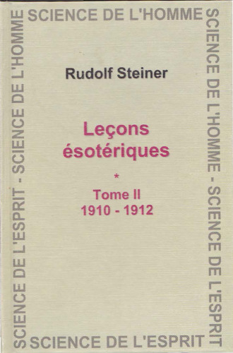 Leçons ésotériques: Tome II: 1910 - 1912