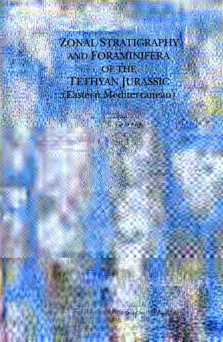 Zonal Stratigraphy and Foraminifera of the Tethyan Jurassic ()