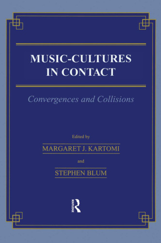 Music-Cultures in Contact: Convergences and Collisions