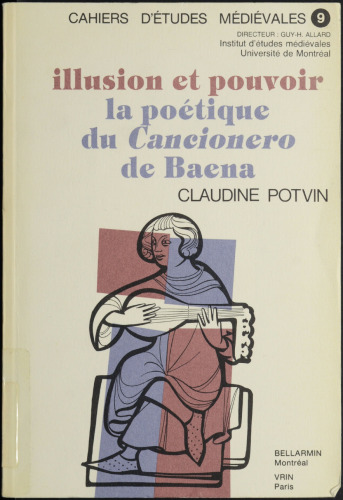 Illusion et pouvoir: la poétique du Cancionero de Baena