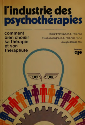 L'industrie des psychotherapies : Comment bien choisir sa thérapie et son thérapeute