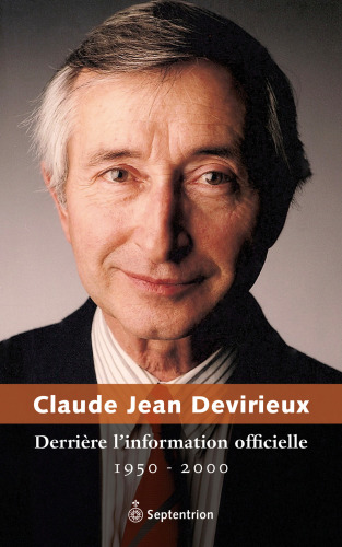 Derrière l'Information Officielle: 1950-2000