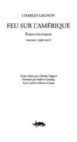 Feu sur l'Amérique : Écrits politiques v.1, 1966-1972