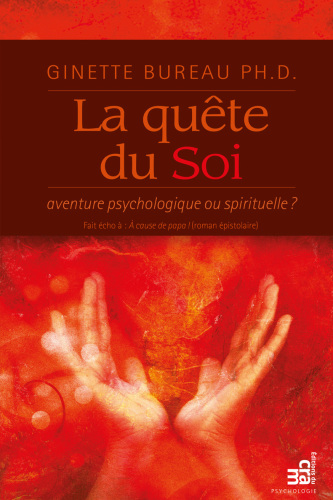 La quête du Soi: aventure psychologique ou spirituelle ?