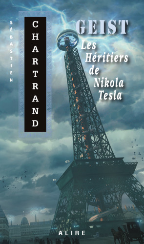 Geist. les héritiers de Nikola Tesla