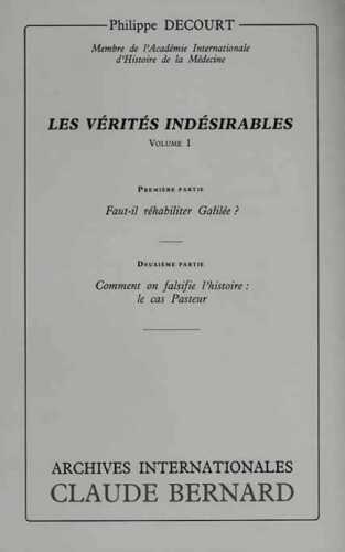 Les Vérités indésirables - Comment on falsifie l'Histoire - Le cas Pasteur