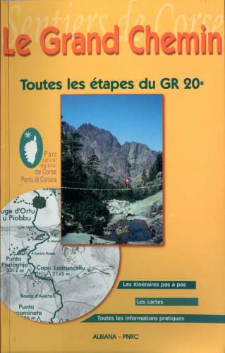 Le Grand Chemin : Toutes les étapes du GR 20