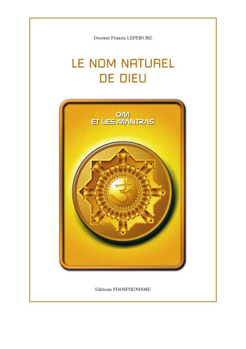 Le nom naturel de Dieu. OM et les mantras