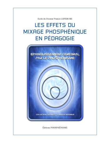 Les effets du mixage phosphénique en pédagogie