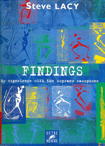 Findings: My Experience with the Soprano Saxophone
