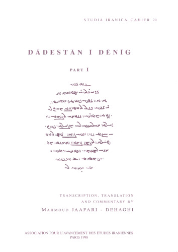 Dādestān ī Dēnīg, Part I (1-40): Transcription, Translation and Commentary