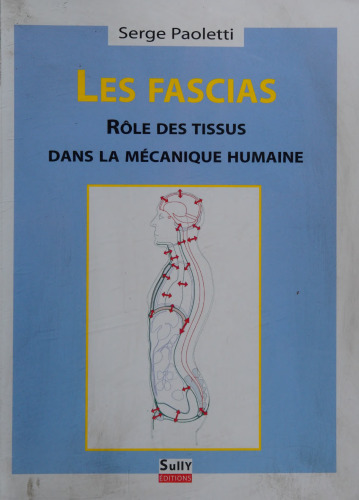 Les fascias : Rôle des tissus dans la mécanique humaine