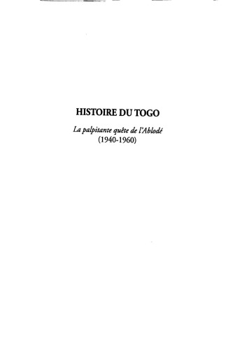 Histoire du Togo: La palpitante quête de l'Ablodé (1940-1960)