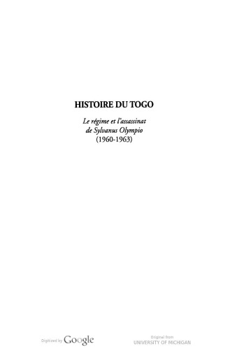 Histoire du Togo: le régime et l'assassinat de Sylvanus Olympio, 1960-1963