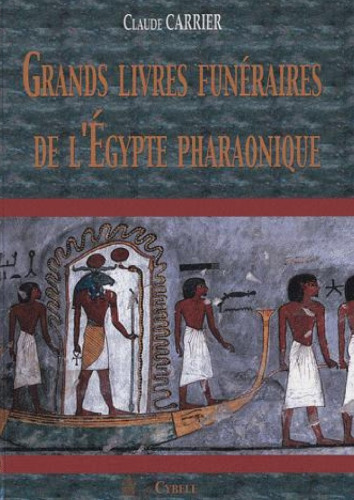 Grands Livres Funéraires de l'Égypte Pharaonique