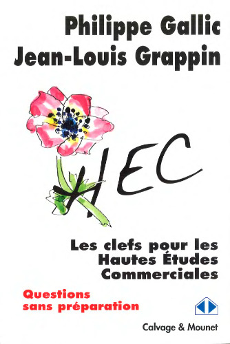 Les clefs pour les Hautes Etudes Commerciales - Questions sans préparation