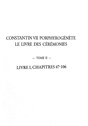Constantin VII Porphyrogénète: Le livre des cérémonies, 6 volumes