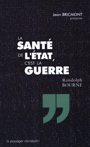 La Santé de l'Etat, c'est la guerre