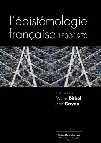 L’épistémologie française, 1830-1970 (French Edition)
