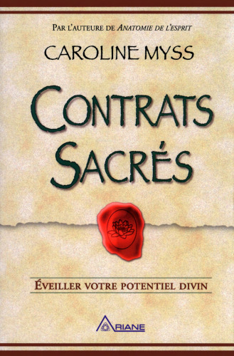 Contrats sacrés. Eveiller votre potentiel divin